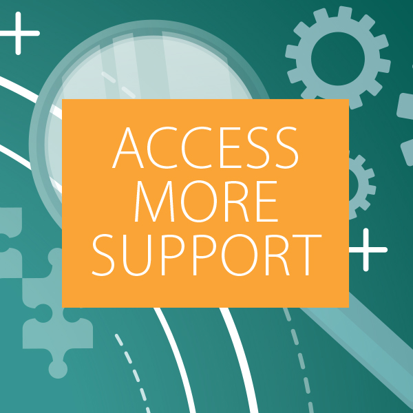 Access more support