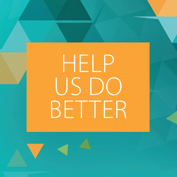 Help us do better